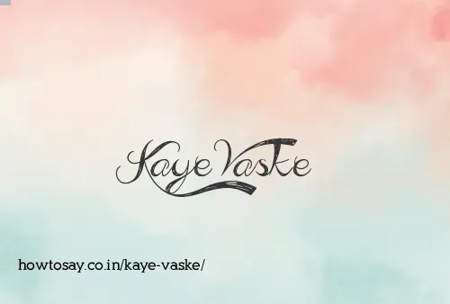 Kaye Vaske