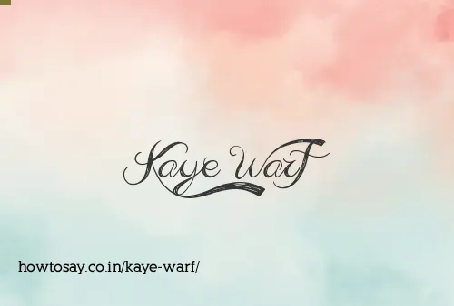 Kaye Warf