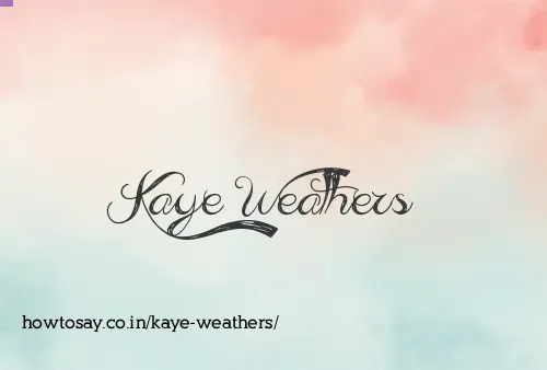 Kaye Weathers