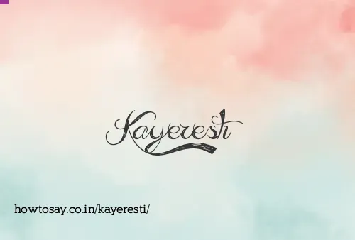 Kayeresti