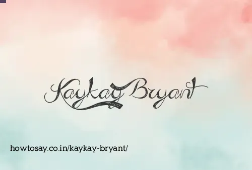 Kaykay Bryant