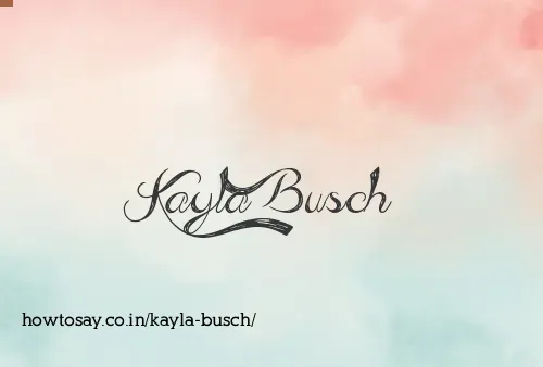 Kayla Busch