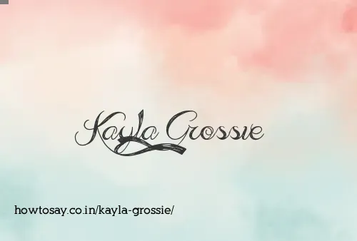 Kayla Grossie