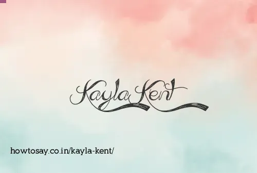 Kayla Kent