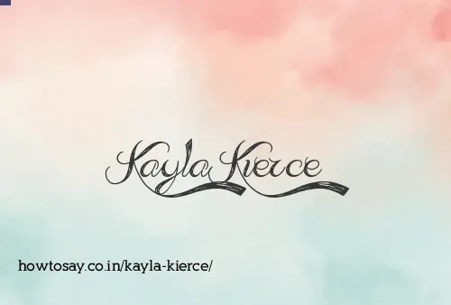 Kayla Kierce
