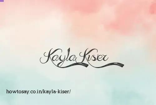 Kayla Kiser