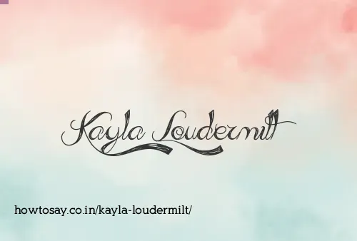 Kayla Loudermilt