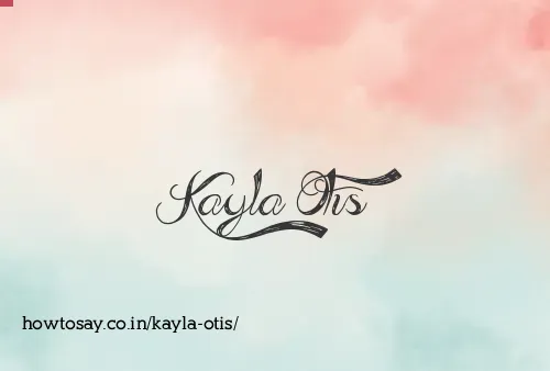 Kayla Otis