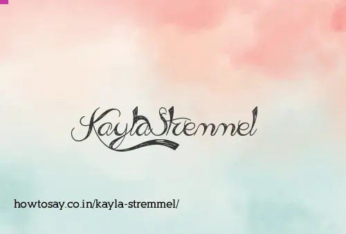 Kayla Stremmel