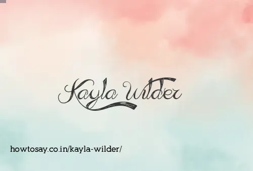 Kayla Wilder