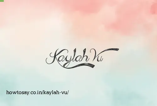 Kaylah Vu