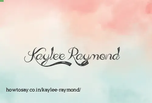 Kaylee Raymond