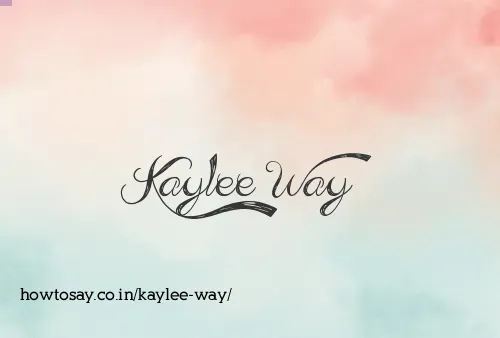 Kaylee Way
