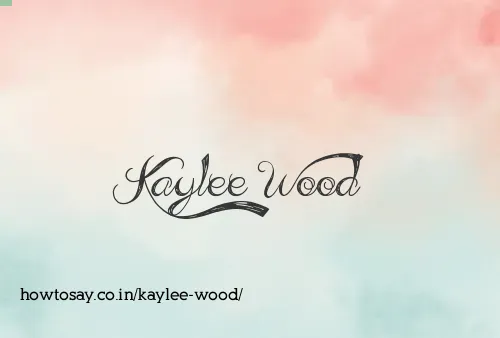 Kaylee Wood