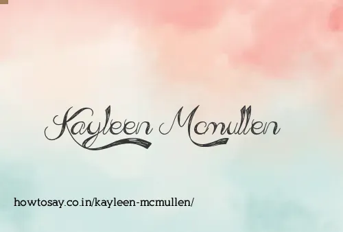 Kayleen Mcmullen