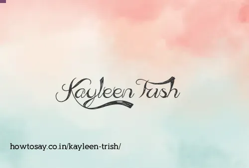 Kayleen Trish