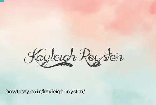 Kayleigh Royston