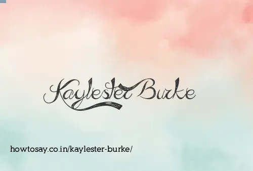 Kaylester Burke