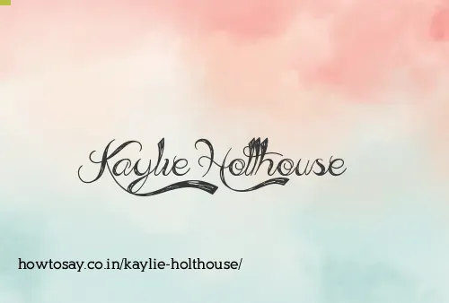 Kaylie Holthouse