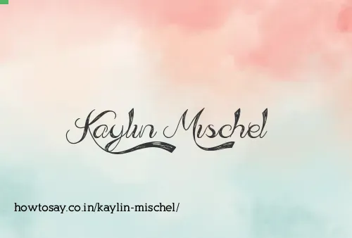 Kaylin Mischel