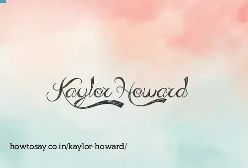 Kaylor Howard