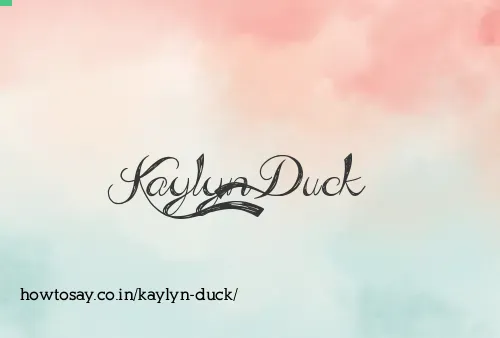 Kaylyn Duck