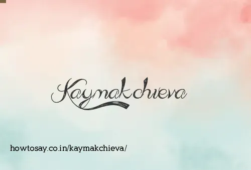 Kaymakchieva