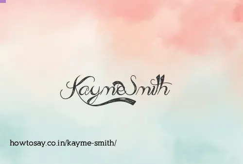Kayme Smith