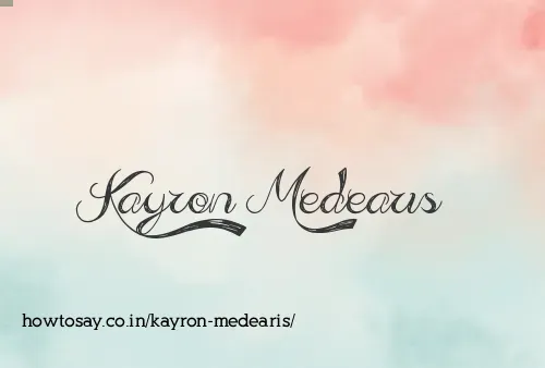 Kayron Medearis