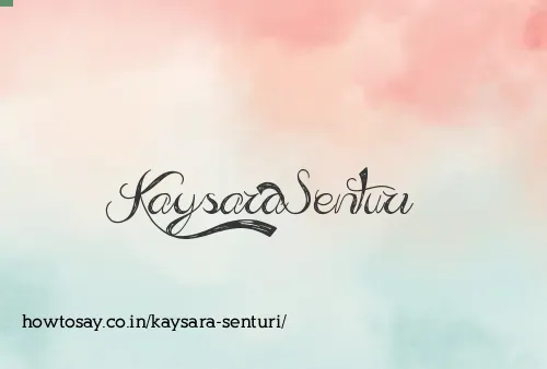 Kaysara Senturi