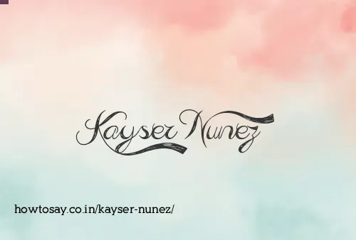 Kayser Nunez