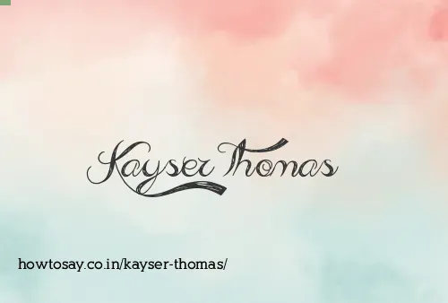 Kayser Thomas