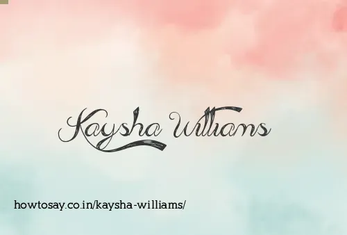 Kaysha Williams