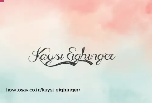 Kaysi Eighinger