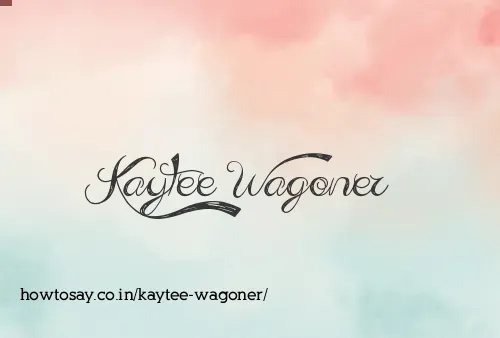 Kaytee Wagoner