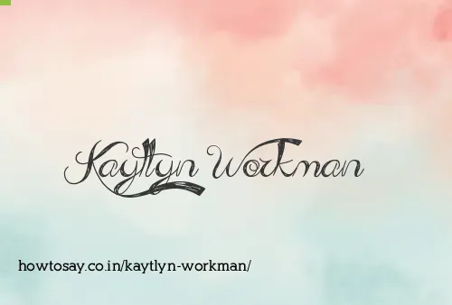 Kaytlyn Workman