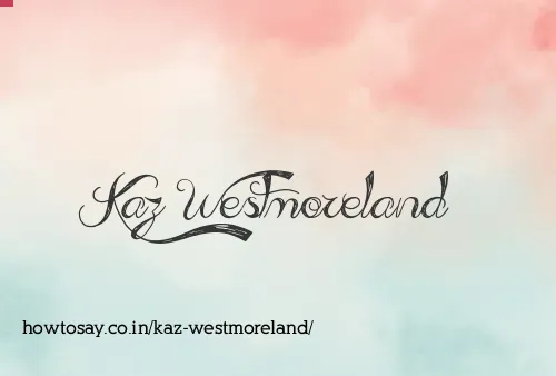 Kaz Westmoreland