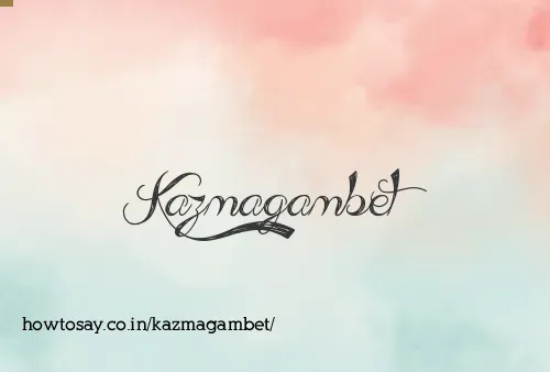 Kazmagambet