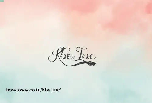 Kbe Inc