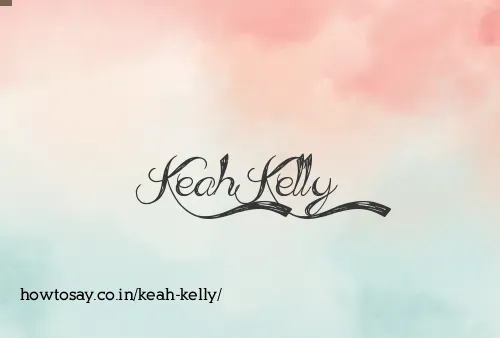 Keah Kelly
