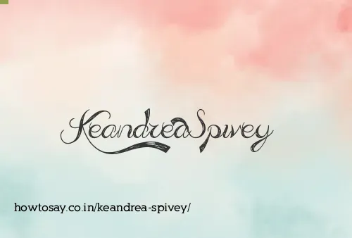 Keandrea Spivey