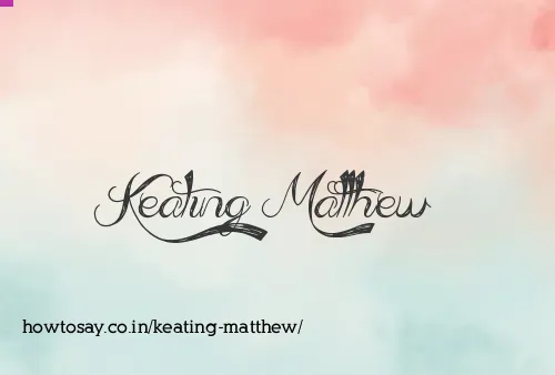 Keating Matthew