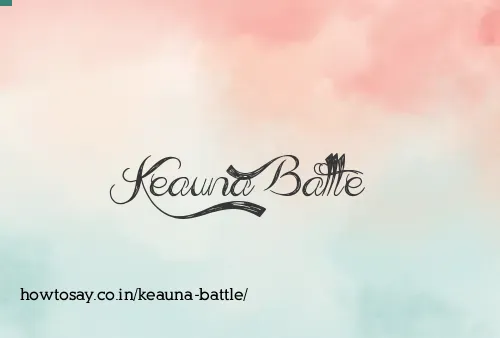 Keauna Battle