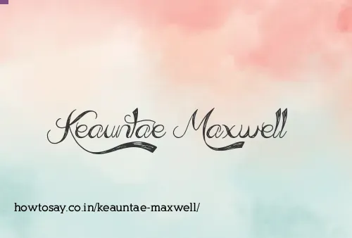 Keauntae Maxwell