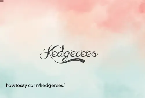 Kedgerees