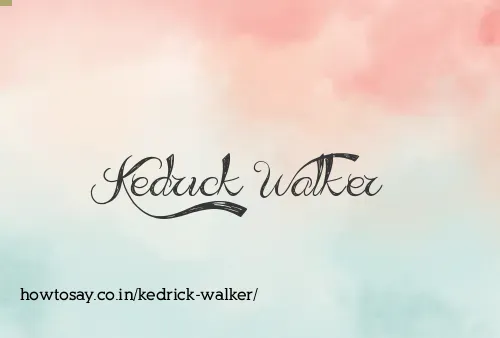 Kedrick Walker