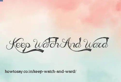 Keep Watch And Ward