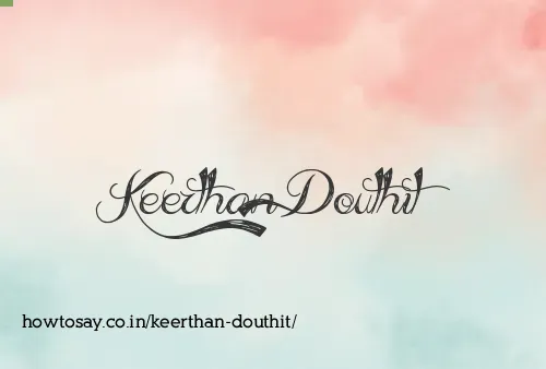 Keerthan Douthit