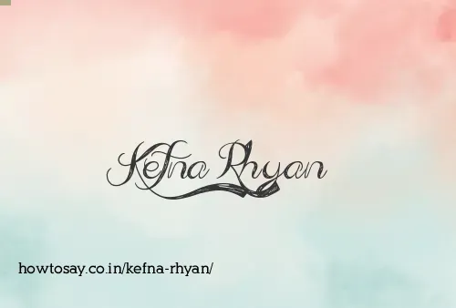 Kefna Rhyan