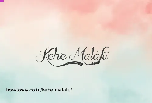 Kehe Malafu